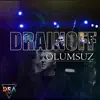 Drainoff - Olumsuz - Single